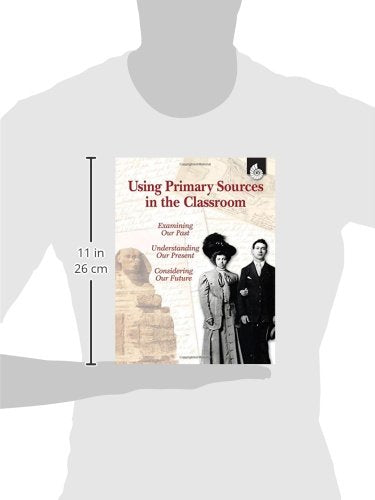 Using Primary Sources in the Classroom (Professional Resources),Used