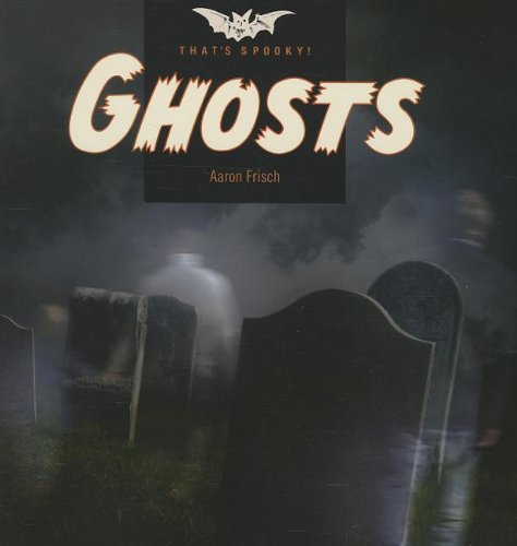 Ghosts (That's Spooky),New