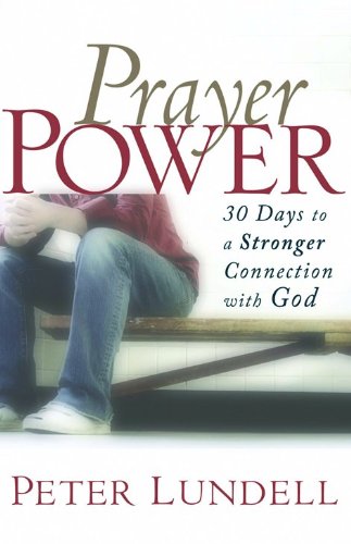 Prayer Power: 30 Days to a Stronger Connection with God,Used