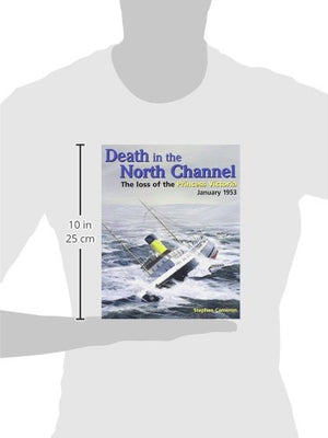 Death in the North Channel: The Loss of the 'Princess Victoria', January 1953,Used