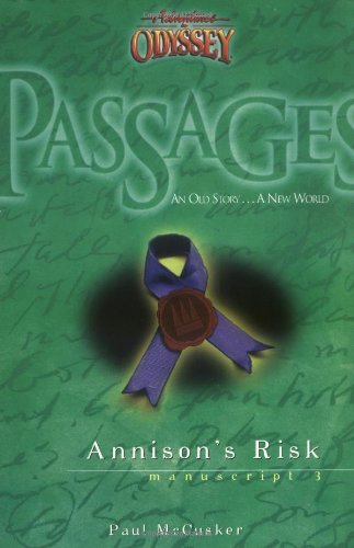 Annisons Risk (Passages 3: From Adventures in Odyssey),Used