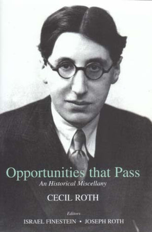 Opportunities that Pass: An Historical Miscellany,Used