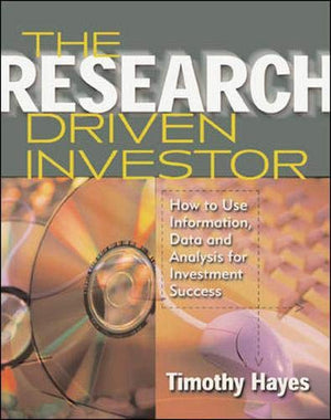 The Research Driven Investor: How to Use Information, Data and Analysis for Investment Success,Used