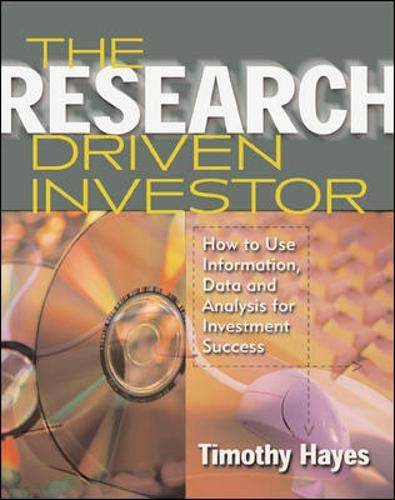 The Research Driven Investor: How to Use Information, Data and Analysis for Investment Success,Used
