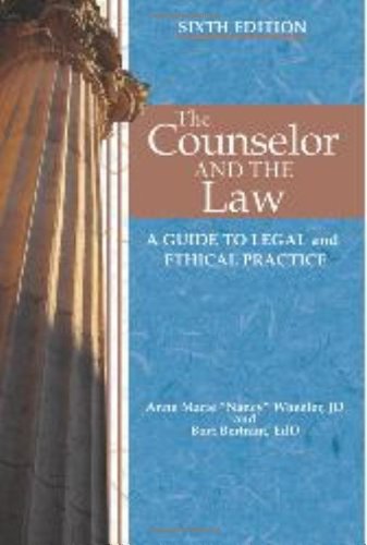 The Counselor and the Law: A Guide to Legal and Ethical Practice,Used