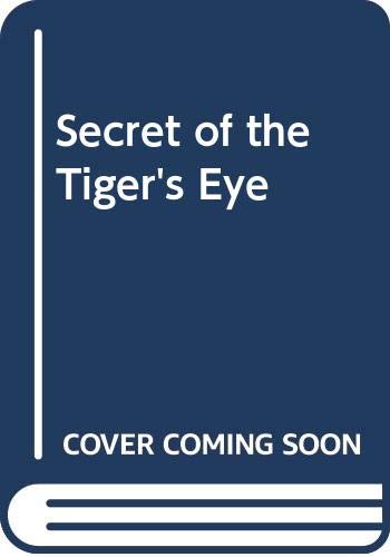 Secret of the Tiger's Eye,New