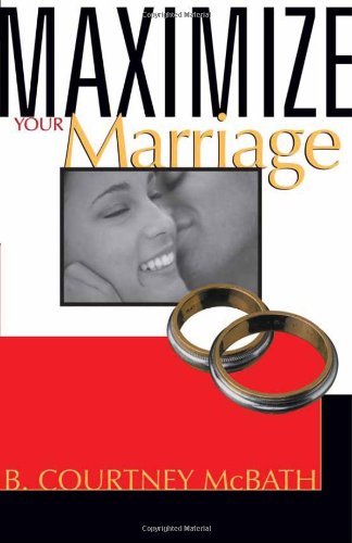 Maximize Your Marriage,New