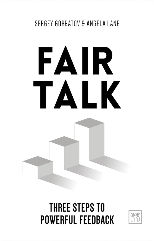 Fair Talk: Three steps to powerful feedback,New