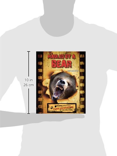 Mauled by a Bear (Close Encounters of the Wild Kind),Used