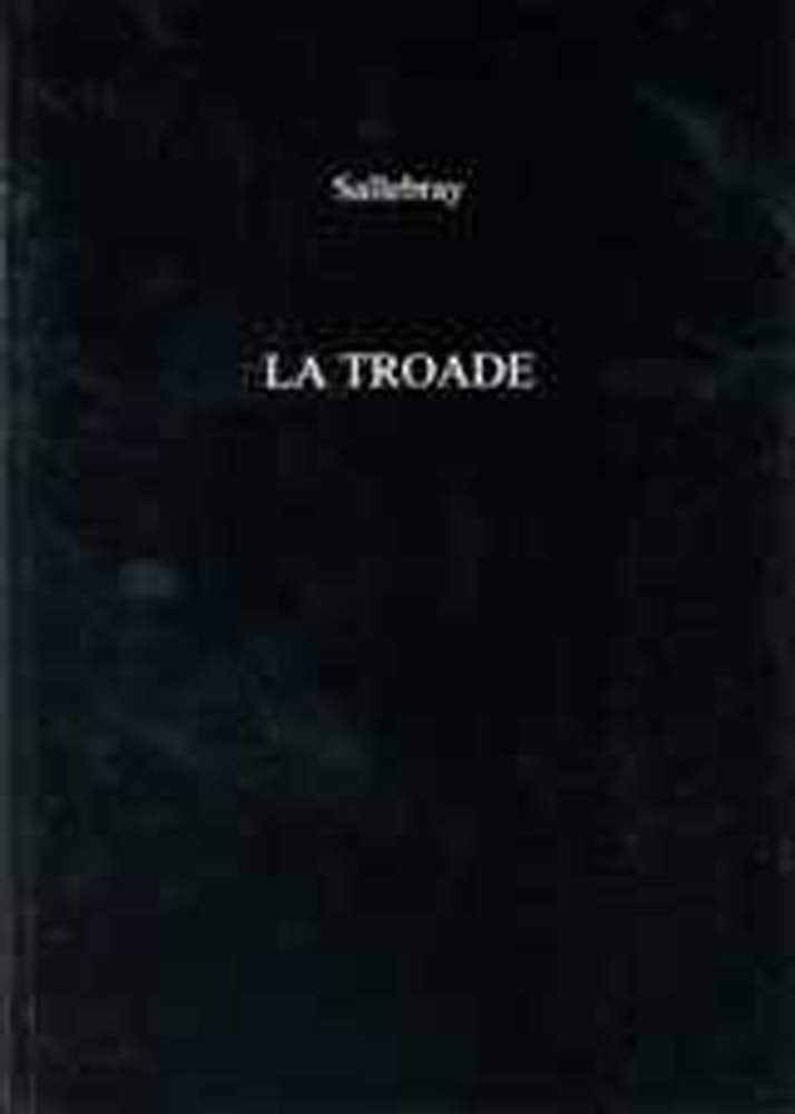 La Troade (Exeter French Texts),New