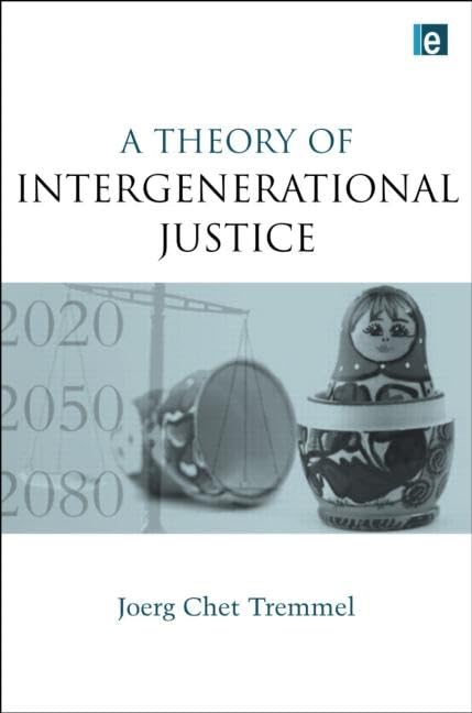 A Theory of Intergenerational Justice,Used