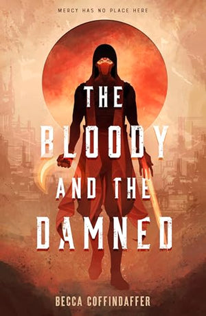 The Bloody And The Damned