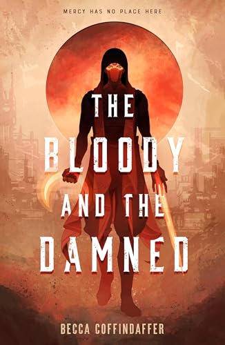 The Bloody And The Damned