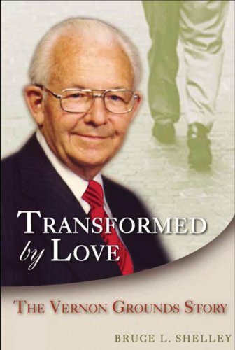 Transformed by Love: The Vernon Grounds Story,Used