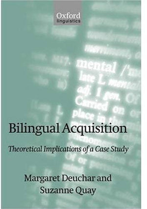 Bilingual Acquisition: Theoretical Implications of a Case Study,Used