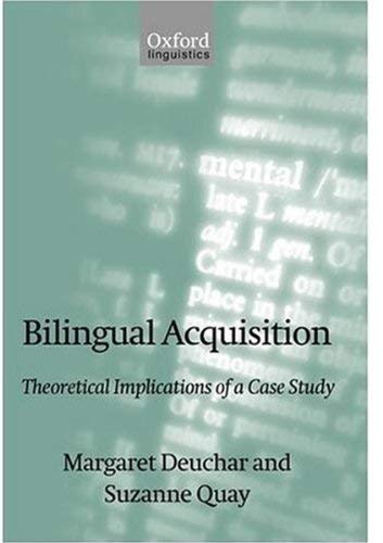 Bilingual Acquisition: Theoretical Implications of a Case Study,Used