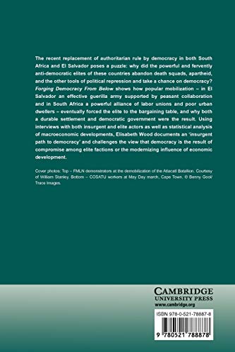 Forging Democracy from Below: Insurgent Transitions in South Africa and El Salvador (Cambridge Studies in Comparative Politics),Used