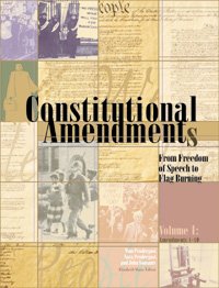 Constitutional Amendments: From Freedom of Speech to Flag Burning 3 Volume Set, Edition 1.,Used