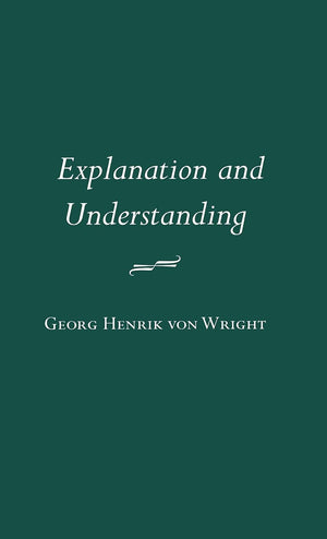 Explanation and Understanding (Contemporary Philosophy Series,),New