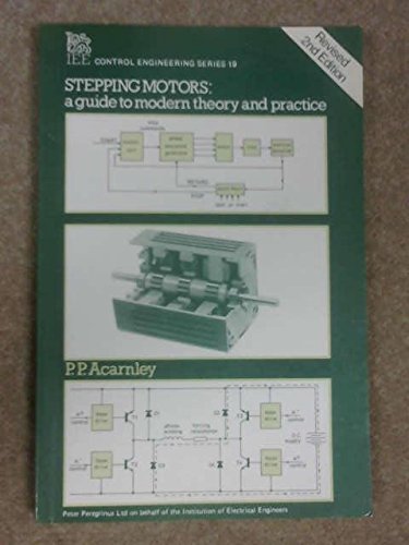 Stepping Motors : A Guide to Modern Theory and Practice (I E E Control Engineering Series),Used