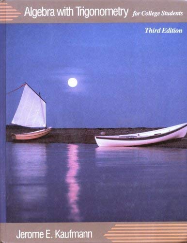 Algebra With Trigonometry for College Students, 3rd Edition,Used