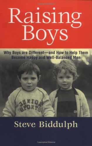 Raising Boys: Why Boys Are Different  And How To Help Them Become Happy And Wellbalanced Men,Used