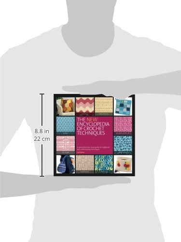 The New Encyclopedia Of Crochet Techniques: A Comprehensive Visual Guide To Traditional And Contemporary Techniques,New