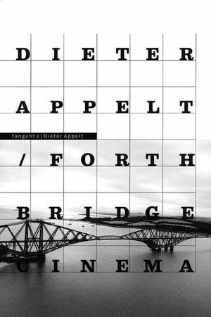 Dieter Appelt: Forth Bridge: Tangent 2