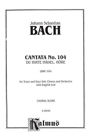 Cantata No. 104  Du Hirte Israel, hore: SATB with TB Soli (Kalmus Edition),Used