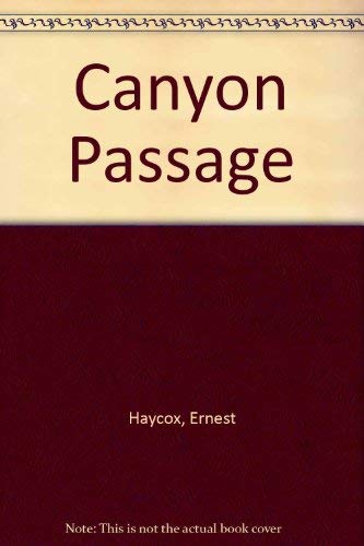 Canyon passage (G.K. Hall large print book series),Used
