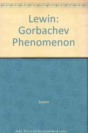 The Gorbachev Phenomenon,Used