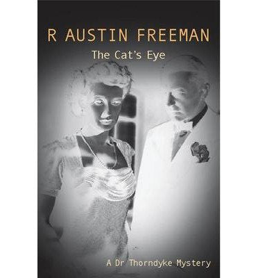 The Cat'S Eye (Dr. Thorndyke, 10),New