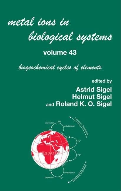 Metal Ions in Biological Systems, Volume 43  Biogeochemical Cycles of Elements,New
