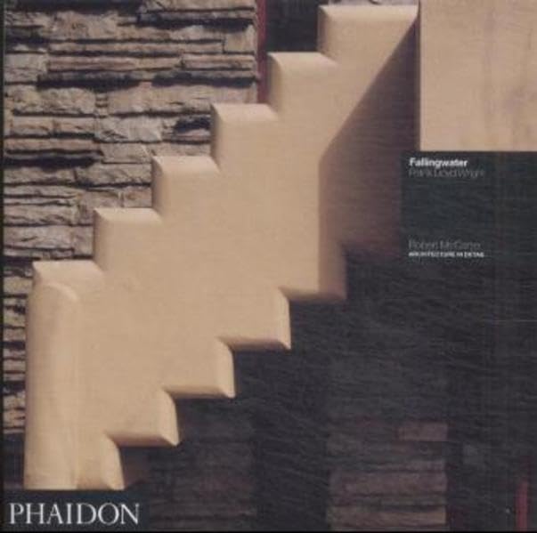 Fallingwater: Frank Lloyd Wright (Architecture In Detail)