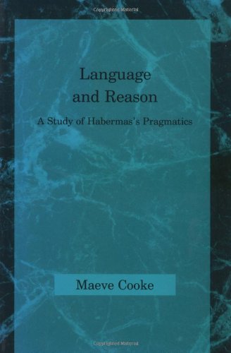 Language and Reason: A Study of Habermas's Pragmatics (Studies in Contemporary German Social Thought),Used