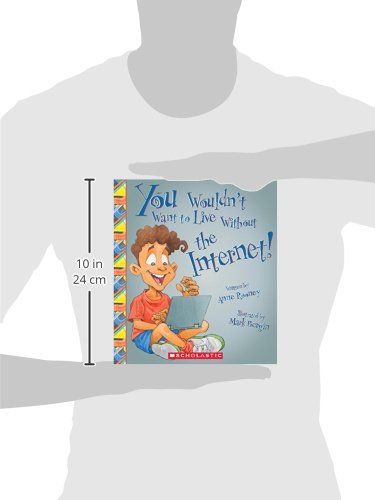 You Wouldn't Want to Live Without the Internet! (You Wouldn't Want to Live Without) (Library Edition),Used