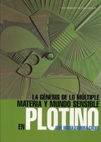 GNESIS DE LO MLTIPLE, LA. MATERIA Y MUNDO SENSIBLE EN PLOTINO,Used