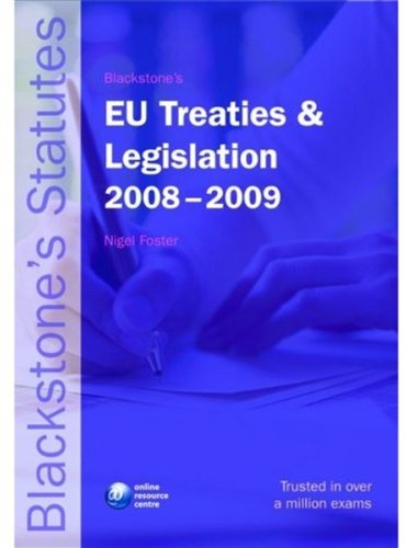 Blackstone's EU Treaties & Legislation 20082009 (Blackstone's Statute Book Series),Used