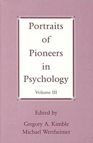 Portraits of Pioneers in Psychology, Vol. 3,Used