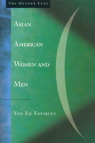 Asian American Women and Men: Labor, Laws and Love (Gender Lens Series, Vol. 1),Used