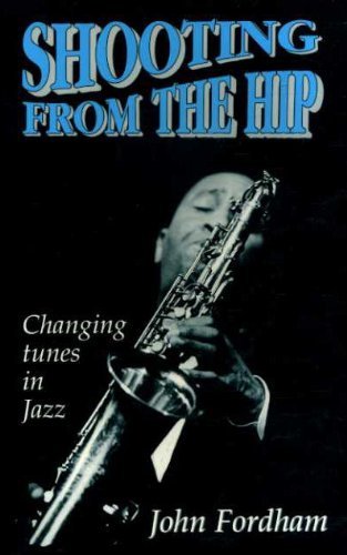 Shooting from the Hip: Changing Tunes in Jazz,Used