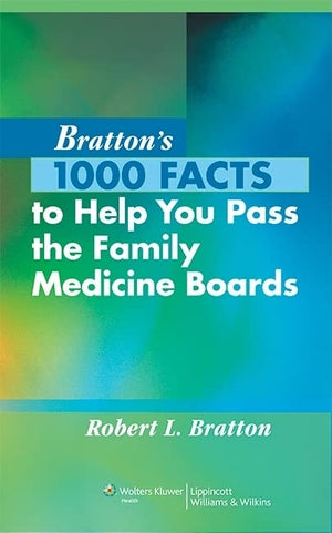 Bratton's 1000 Facts to Help You Pass the Family Medicine Boards,Used