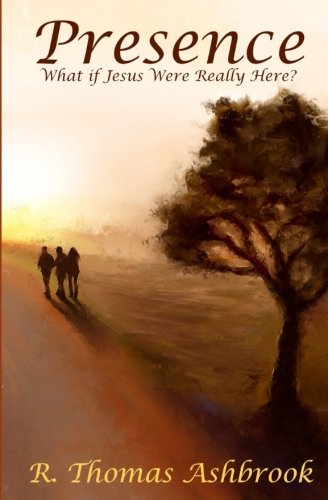 Presence: What If Jesus Were Really Here?,Used