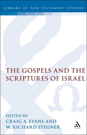 The Gospels and the Scriptures of Israel (Jsnt Supplement Series, 104),Used