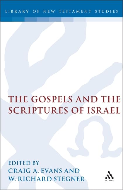 The Gospels and the Scriptures of Israel (Jsnt Supplement Series, 104),Used