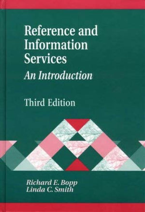 Reference and Information Services: An Introduction (Library Science Text Series),Used