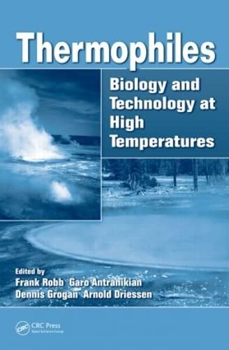 Thermophiles: Biology And Technology At High Temperatures,Used