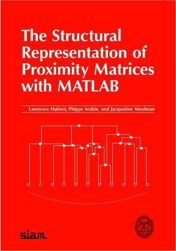 The Structural Representation of Proximity Matrices With Matlab (ASASIAM Series on Statistics and Applied Probability) (ASASIA,Used