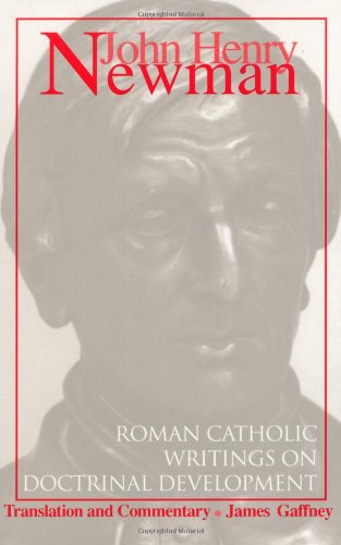 John Henry Newman: Roman Catholic Writings on Doctrinal Development,Used