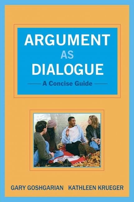 Argument as Dialogue: A Concise Guide,Used